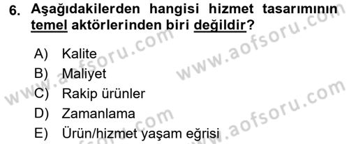 Hizmet Tasarımı Dersi Ara Sınavı Deneme Sınav Soruları 6. Soru