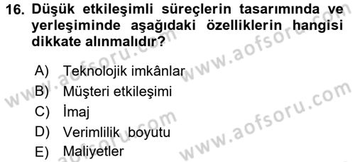 Hizmet Tasarımı Dersi 2017 - 2018 Yılı (Final) Dönem Sonu Sınav Soruları 16. Soru