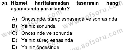 Hizmet Tasarımı Dersi 2017 - 2018 Yılı (Final) Dönem Sonu Sınav Soruları 20. Soru