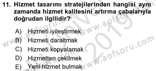 Hizmet Tasarımı Dersi 2018 - 2019 Yılı 3 Ders Sınav Soruları 11. Soru