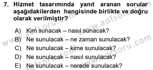 Hizmet Tasarımı Dersi 2018 - 2019 Yılı 3 Ders Sınav Soruları 7. Soru