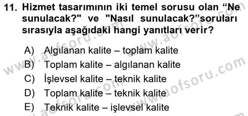 Hizmet Tasarımı Dersi 2018 - 2019 Yılı (Vize) Ara Sınav Soruları 11. Soru