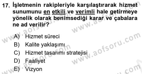 Hizmet Tasarımı Dersi Ara Sınavı Deneme Sınav Soruları 17. Soru