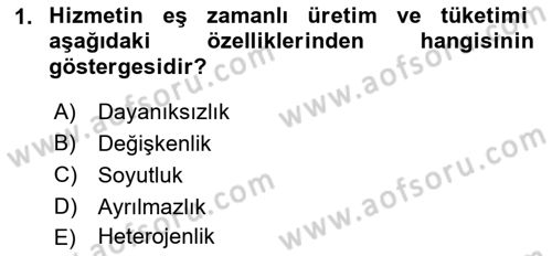 Hizmet Tasarımı Dersi 2018 - 2019 Yılı (Final) Dönem Sonu Sınav Soruları 1. Soru