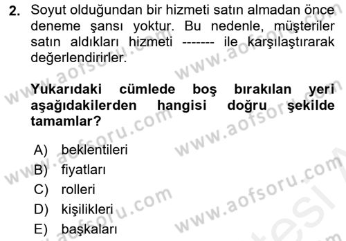 Hizmet Tasarımı Dersi 2018 - 2019 Yılı (Final) Dönem Sonu Sınav Soruları 2. Soru