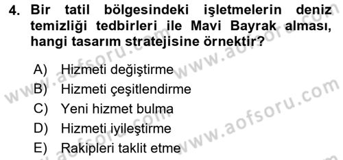 Hizmet Tasarımı Dersi 2018 - 2019 Yılı (Final) Dönem Sonu Sınav Soruları 4. Soru