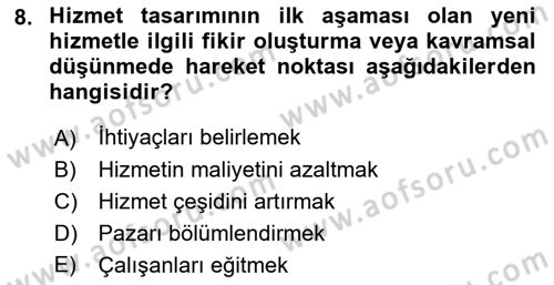 Hizmet Tasarımı Dersi 2018 - 2019 Yılı (Final) Dönem Sonu Sınav Soruları 8. Soru