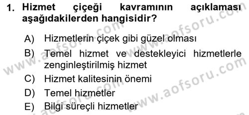 Hizmet Tasarımı Dersi 2018 - 2019 Yılı Yaz Okulu Sınav Soruları 1. Soru