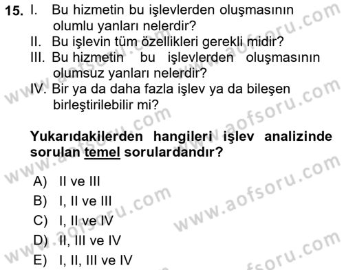 Hizmet Tasarımı Dersi 2018 - 2019 Yılı Yaz Okulu Sınav Soruları 15. Soru