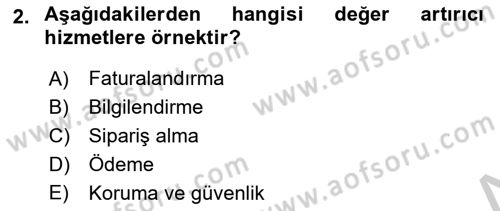 Hizmet Tasarımı Dersi 2018 - 2019 Yılı Yaz Okulu Sınav Soruları 2. Soru