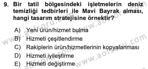 Hizmet Tasarımı Dersi 2018 - 2019 Yılı Yaz Okulu Sınav Soruları 9. Soru