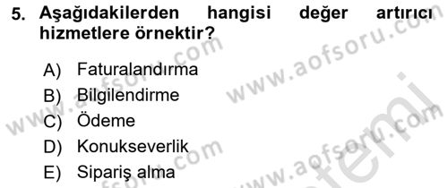 Hizmet Tasarımı Dersi 2019 - 2020 Yılı (Vize) Ara Sınav Soruları 5. Soru
