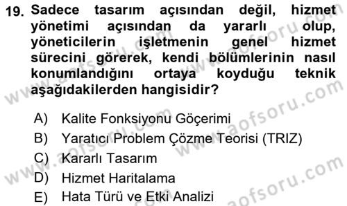 Hizmet Tasarımı Dersi 2019 - 2020 Yılı (Final) Dönem Sonu Sınav Soruları 19. Soru
