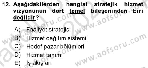 Hizmet Tasarımı Dersi 2021 - 2022 Yılı (Vize) Ara Sınav Soruları 12. Soru