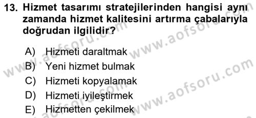 Hizmet Tasarımı Dersi Ara Sınavı Deneme Sınav Soruları 13. Soru