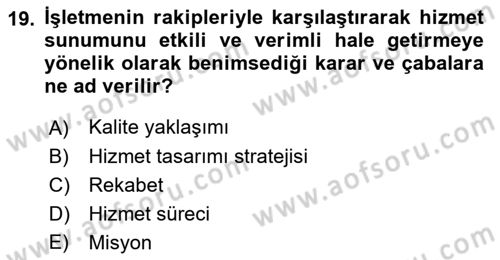 Hizmet Tasarımı Dersi Ara Sınavı Deneme Sınav Soruları 19. Soru