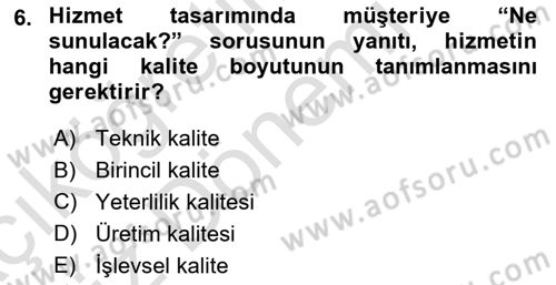 Hizmet Tasarımı Dersi Ara Sınavı Deneme Sınav Soruları 6. Soru