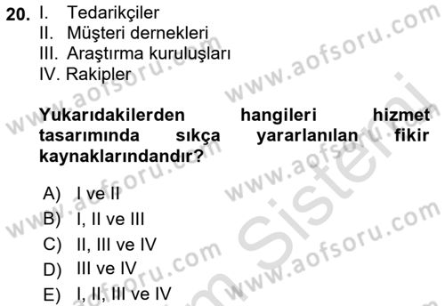 Hizmet Tasarımı Dersi 2021 - 2022 Yılı (Final) Dönem Sonu Sınav Soruları 20. Soru