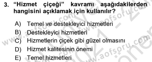 Hizmet Tasarımı Dersi 2021 - 2022 Yılı (Final) Dönem Sonu Sınav Soruları 3. Soru