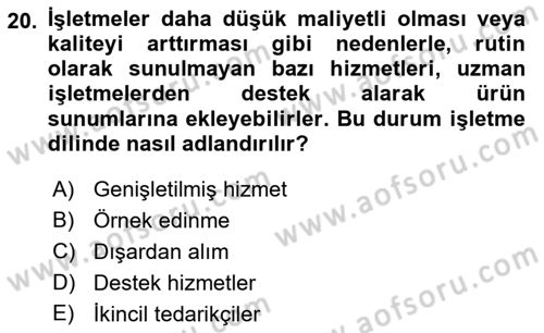 Hizmet Tasarımı Dersi 2021 - 2022 Yılı Yaz Okulu Sınav Soruları 20. Soru