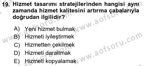 Hizmet Tasarımı Dersi Ara Sınavı Deneme Sınav Soruları 19. Soru