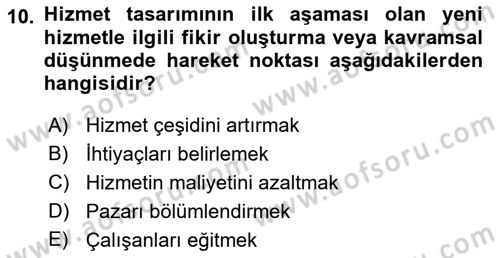 Hizmet Tasarımı Dersi 2022 - 2023 Yılı (Final) Dönem Sonu Sınav Soruları 10. Soru