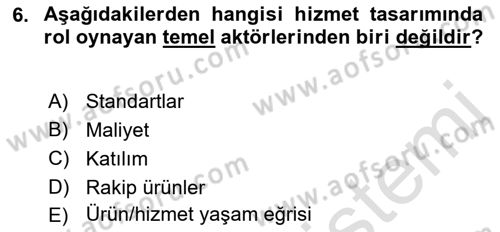 Hizmet Tasarımı Dersi 2022 - 2023 Yılı (Final) Dönem Sonu Sınav Soruları 6. Soru