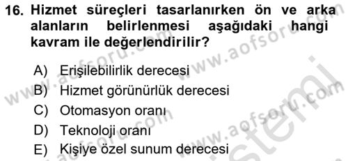 Hizmet Tasarımı Dersi 2022 - 2023 Yılı Yaz Okulu Sınav Soruları 16. Soru