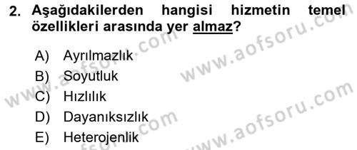 Hizmet Tasarımı Dersi 2022 - 2023 Yılı Yaz Okulu Sınav Soruları 2. Soru