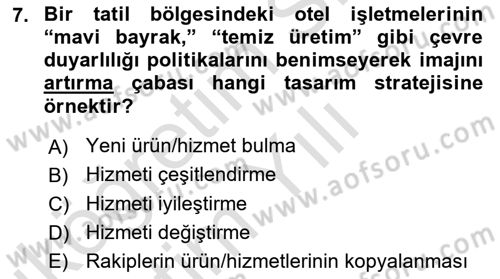 Hizmet Tasarımı Dersi 2022 - 2023 Yılı Yaz Okulu Sınav Soruları 7. Soru
