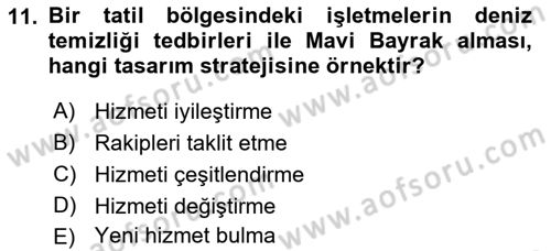 Hizmet Tasarımı Dersi Ara Sınavı Deneme Sınav Soruları 11. Soru