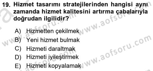 Hizmet Tasarımı Dersi 2023 - 2024 Yılı (Vize) Ara Sınav Soruları 19. Soru