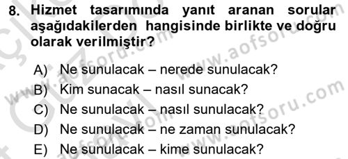 Hizmet Tasarımı Dersi Ara Sınavı Deneme Sınav Soruları 8. Soru