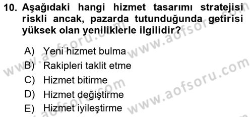 Hizmet Tasarımı Dersi 2023 - 2024 Yılı (Final) Dönem Sonu Sınav Soruları 10. Soru