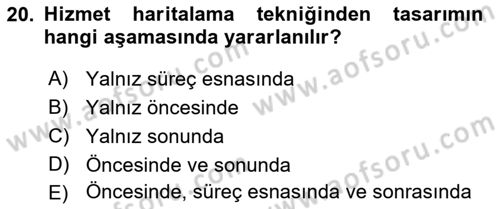 Hizmet Tasarımı Dersi 2023 - 2024 Yılı (Final) Dönem Sonu Sınav Soruları 20. Soru