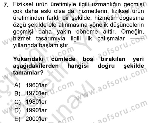Hizmet Tasarımı Dersi 2023 - 2024 Yılı Yaz Okulu Sınav Soruları 7. Soru