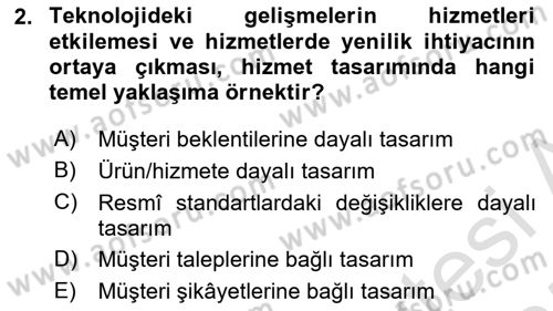 Hizmet Tasarımı Dersi Ara Sınavı Deneme Sınav Soruları 2. Soru