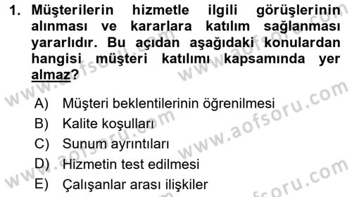 Hizmet Tasarımı Dersi 2024 - 2025 Yılı (Final) Dönem Sonu Sınav Soruları 1. Soru