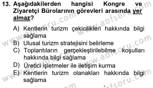 Destinasyon Yönetimi Dersi 2012 - 2013 Yılı (Vize) Ara Sınav Soruları 13. Soru