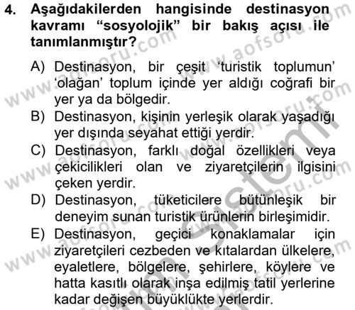 Destinasyon Yönetimi Dersi 2012 - 2013 Yılı (Vize) Ara Sınav Soruları 4. Soru