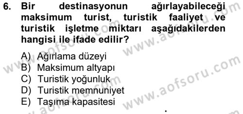 Destinasyon Yönetimi Dersi 2012 - 2013 Yılı (Vize) Ara Sınav Soruları 6. Soru