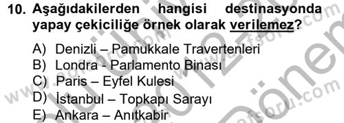 Destinasyon Yönetimi Dersi 2012 - 2013 Yılı (Final) Dönem Sonu Sınav Soruları 10. Soru