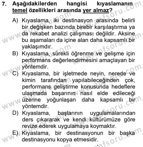 Destinasyon Yönetimi Dersi 2012 - 2013 Yılı (Final) Dönem Sonu Sınav Soruları 7. Soru