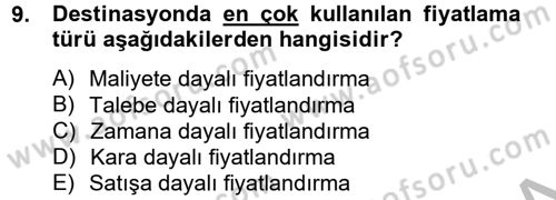 Destinasyon Yönetimi Dersi 2012 - 2013 Yılı (Final) Dönem Sonu Sınav Soruları 9. Soru