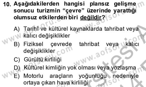 Destinasyon Yönetimi Dersi 2013 - 2014 Yılı (Vize) Ara Sınav Soruları 10. Soru
