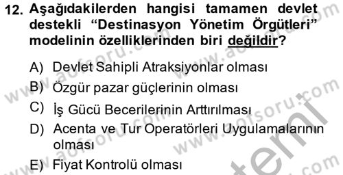 Destinasyon Yönetimi Dersi 2013 - 2014 Yılı (Vize) Ara Sınav Soruları 12. Soru