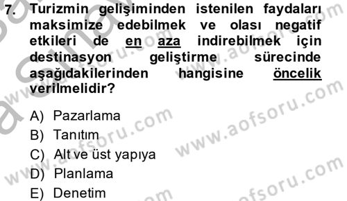 Destinasyon Yönetimi Dersi 2013 - 2014 Yılı (Vize) Ara Sınav Soruları 7. Soru
