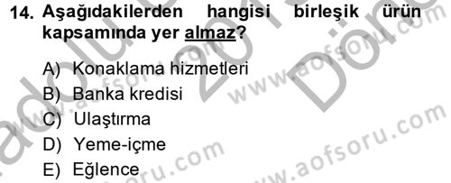 Destinasyon Yönetimi Dersi 2013 - 2014 Yılı (Final) Dönem Sonu Sınav Soruları 14. Soru