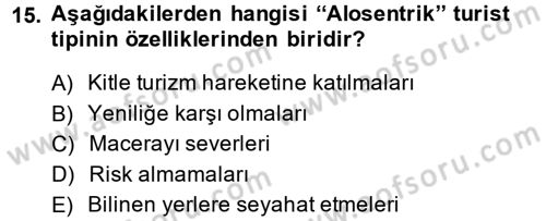 Destinasyon Yönetimi Dersi 2013 - 2014 Yılı (Final) Dönem Sonu Sınav Soruları 15. Soru