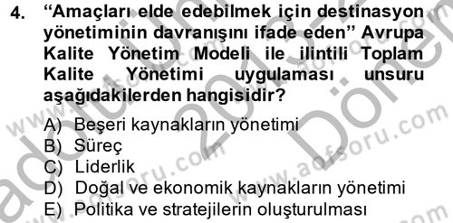 Destinasyon Yönetimi Dersi 2013 - 2014 Yılı (Final) Dönem Sonu Sınav Soruları 4. Soru